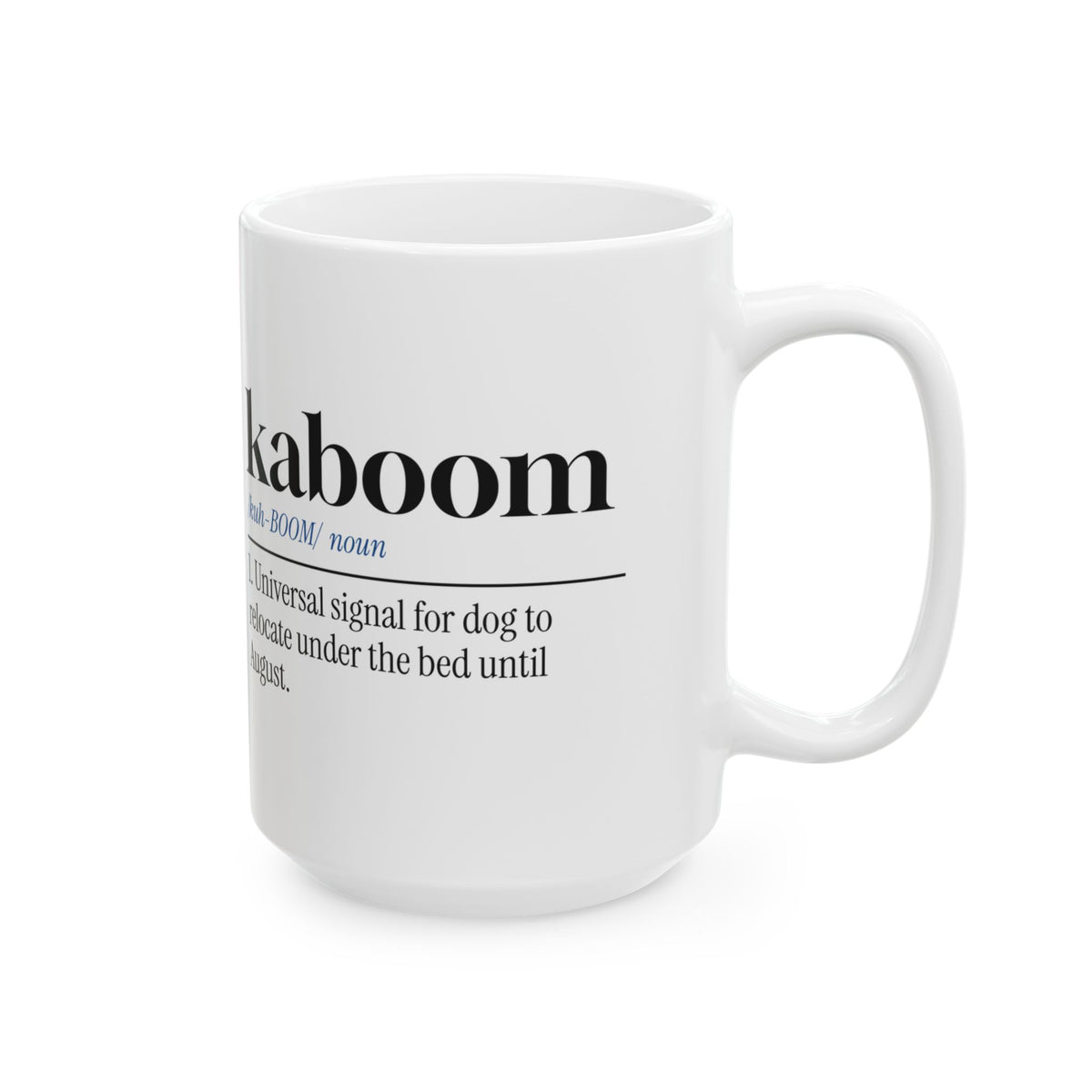 Funny Fireworks Dog Coffee Mug Kaboom Hides Under Bed For Dog Lovers