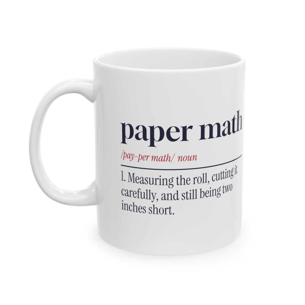 Funny Christmas Coffee Mug Paper Math Definition Two Inches Short