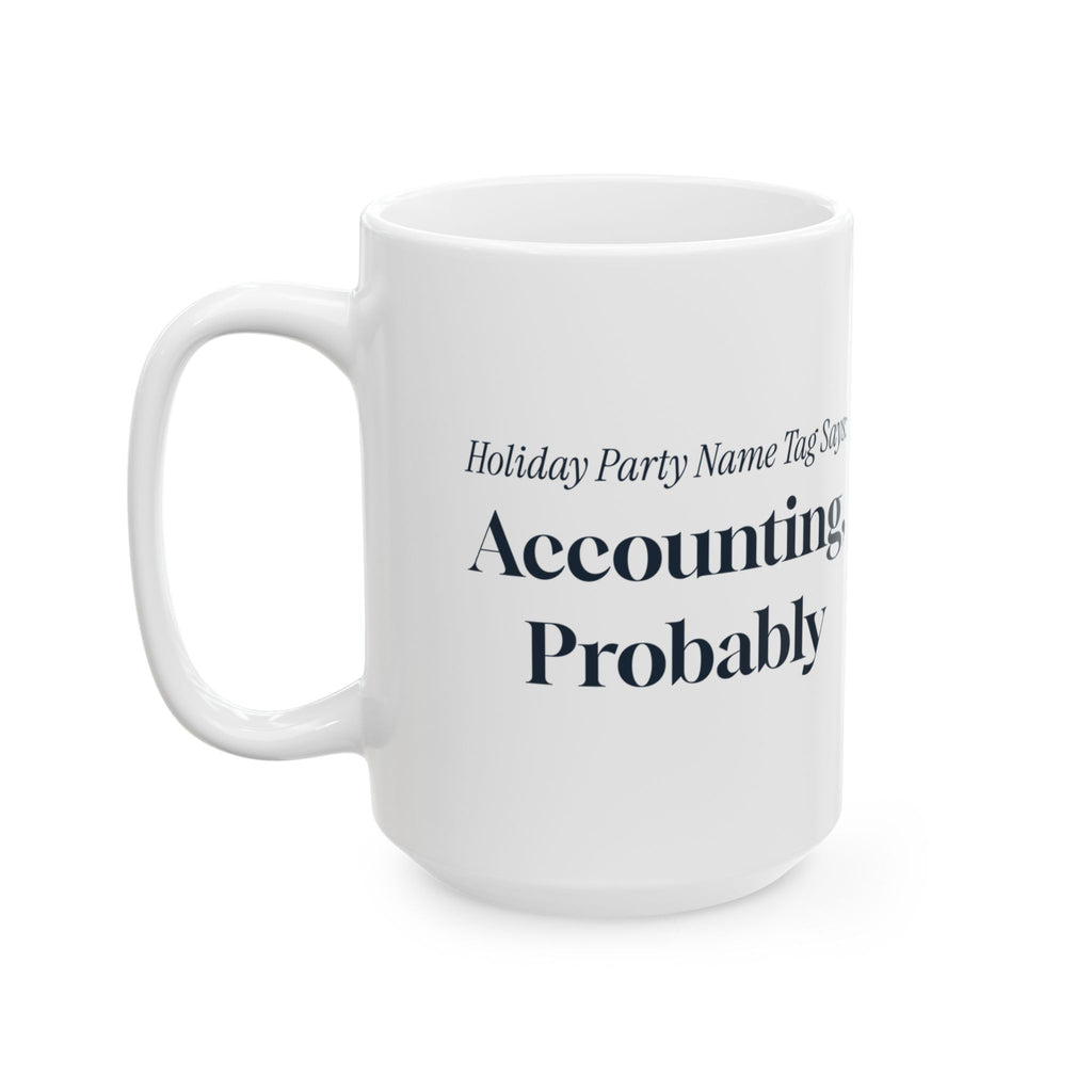 Funny Office Christmas Coffee Mug Holiday Party Name Tag Accounting