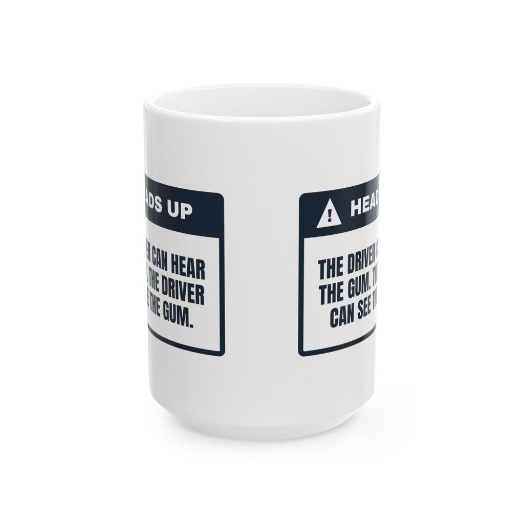 Funny School Bus Driver Coffee Mug I Can Hear The Gum