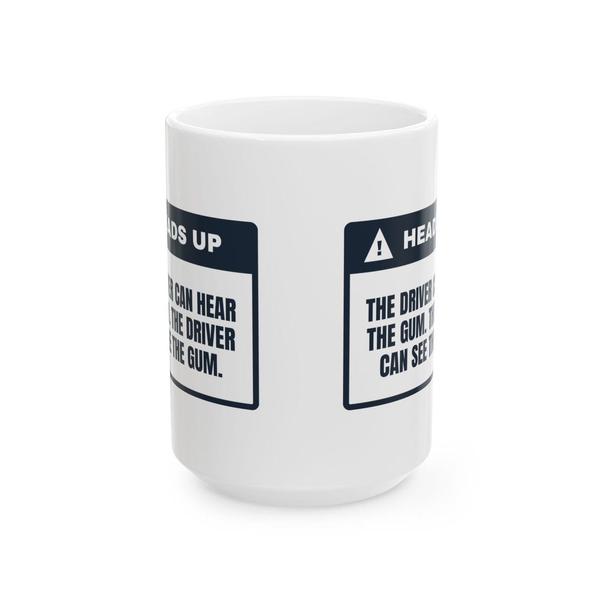 Funny School Bus Driver Coffee Mug I Can Hear The Gum