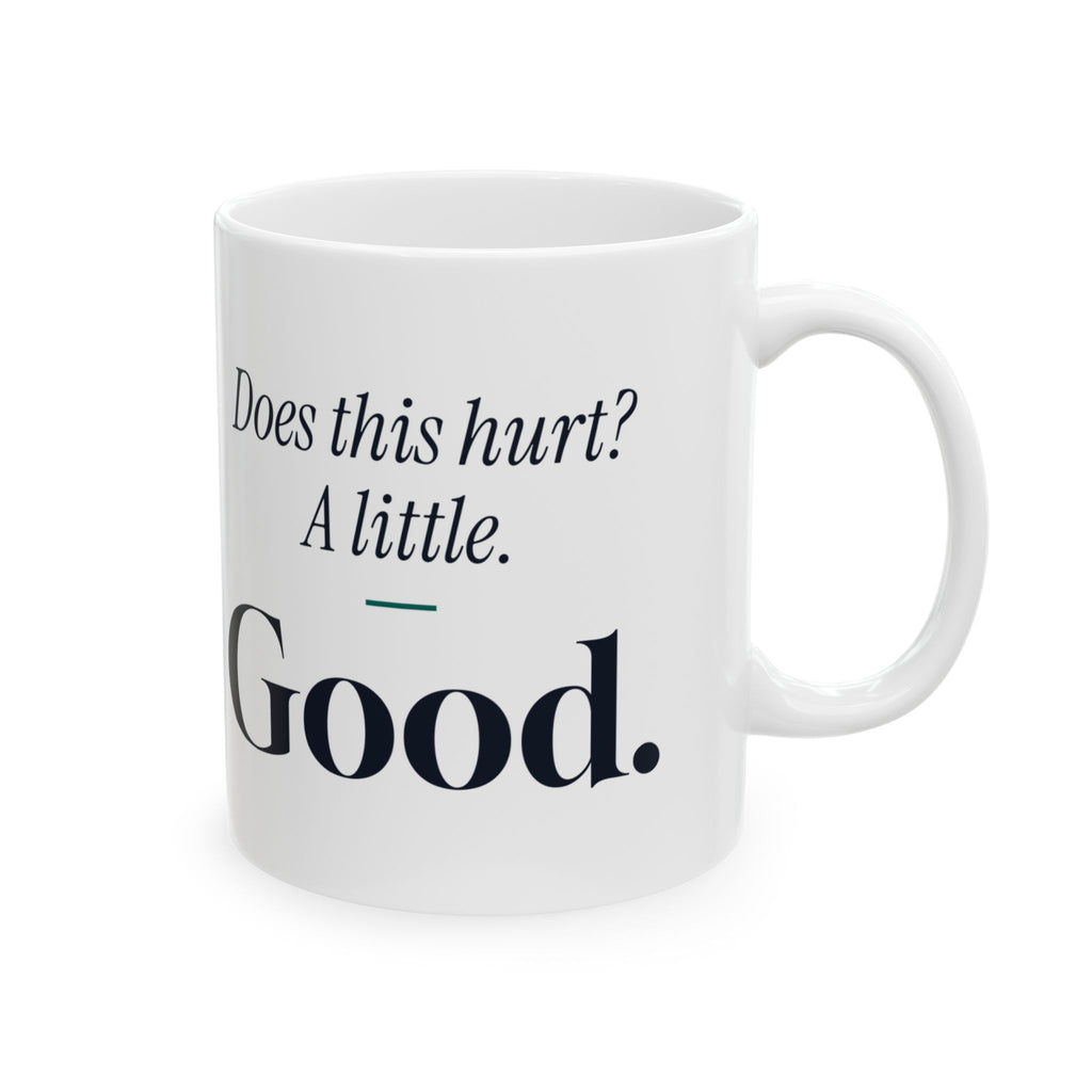 Physical Therapist Coffee Mug Does This Hurt