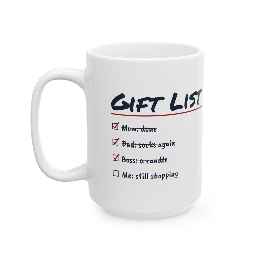 Funny Christmas Shopping Coffee Mug Shopping List Me Still Shopping