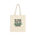 Funny Loud Talker Tote Bag My Inside Voice Has No Volume Control