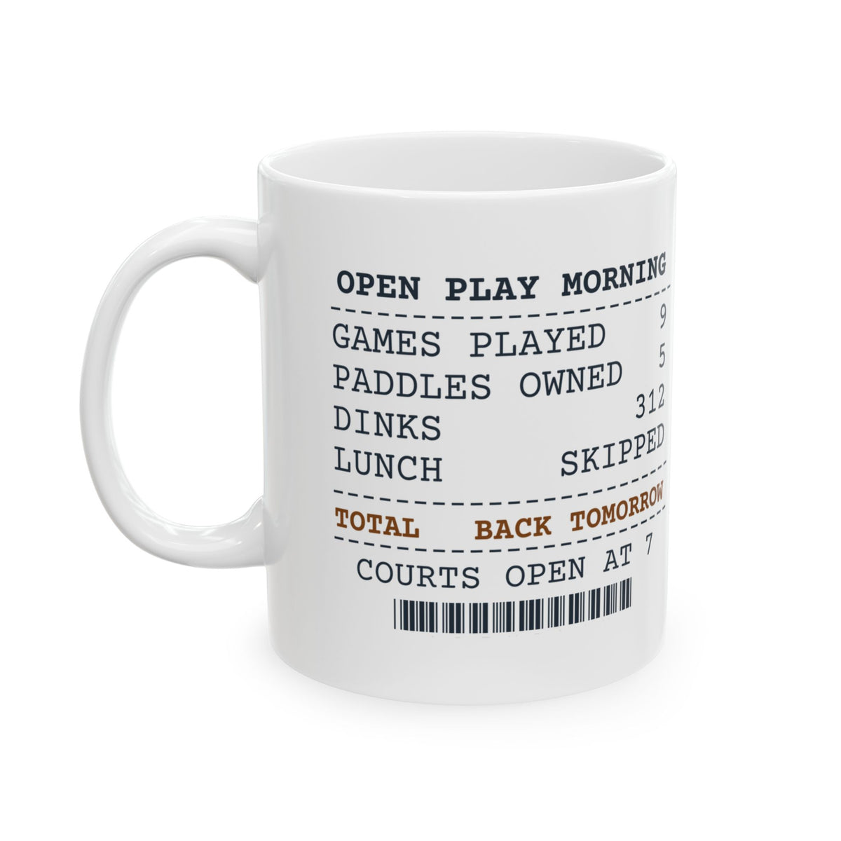 Pickleball Coffee Mug Nine Games Before Lunch Open Play Receipt