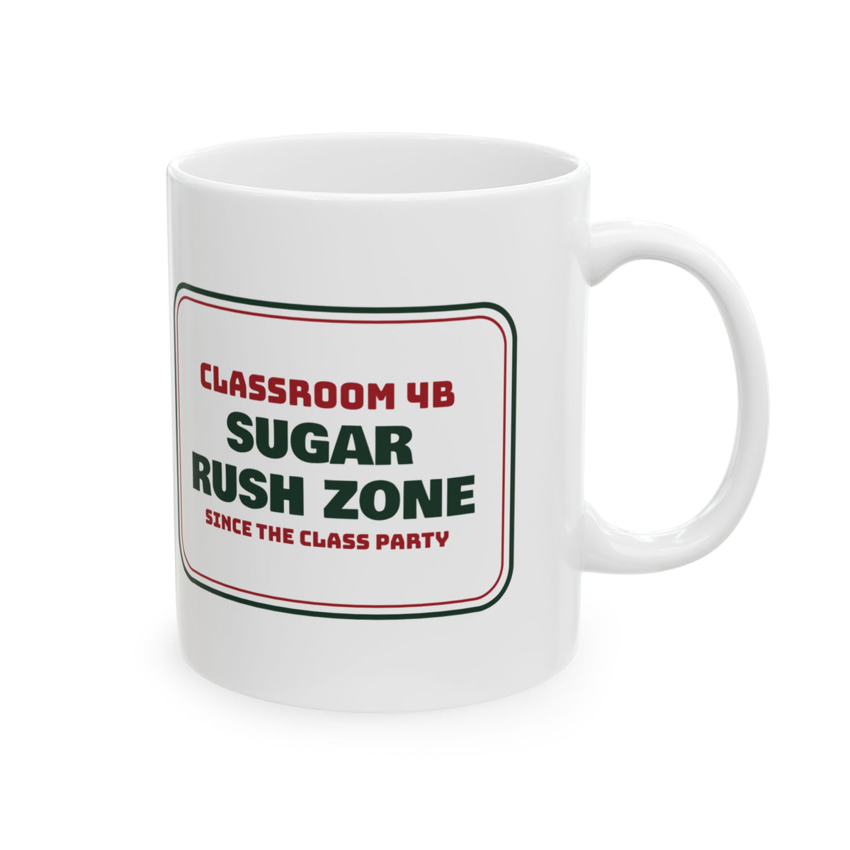 Funny Christmas Teacher Coffee Mug Sugar Rush Zone Class Party