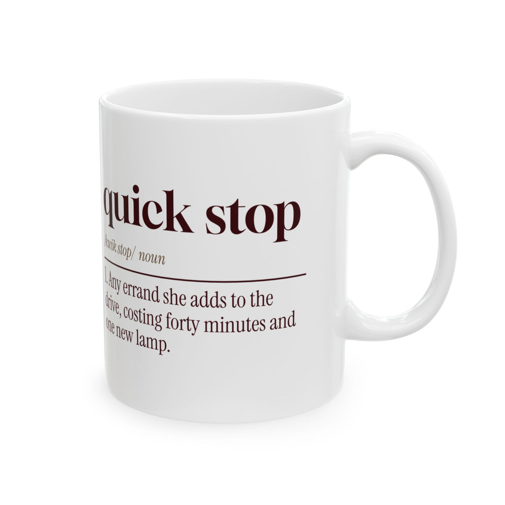 Funny Wife Coffee Mug Quick Stop Definition For Wives