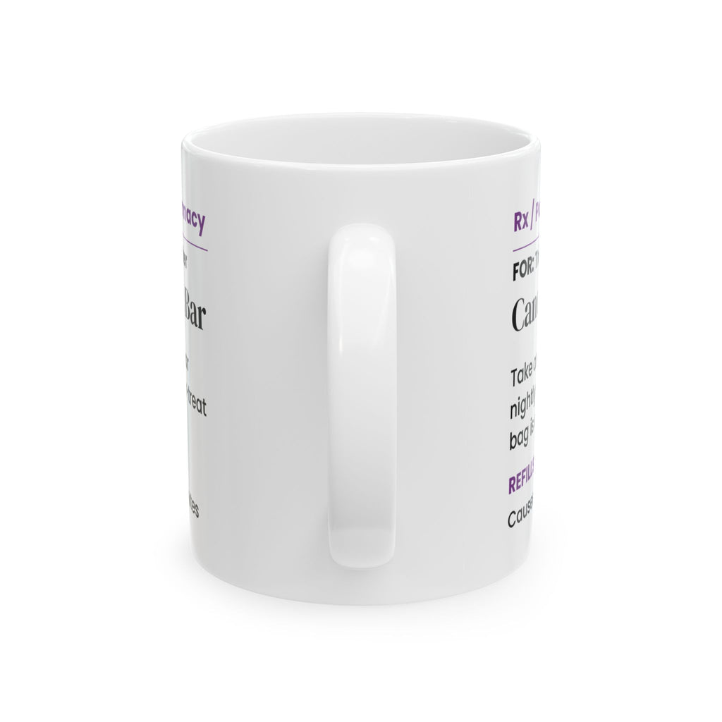 Candy Tax Coffee Mug One Bar Nightly Prescription Funny