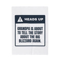 Funny Grandpa Christmas Throw Blanket Big Blizzard Story Coming Up Again