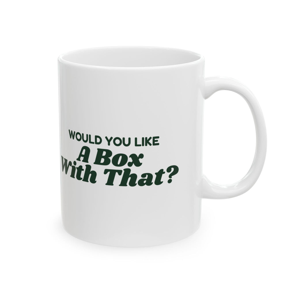 Funny Christmas Retail Coffee Mug Would You Like A Box With That