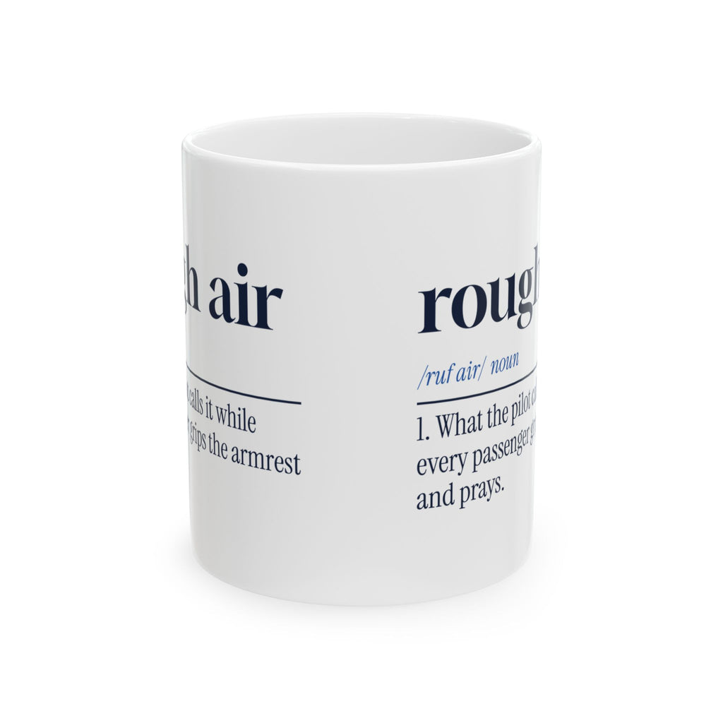 Funny Pilot Coffee Mug Rough Air Definition For Airline Pilots
