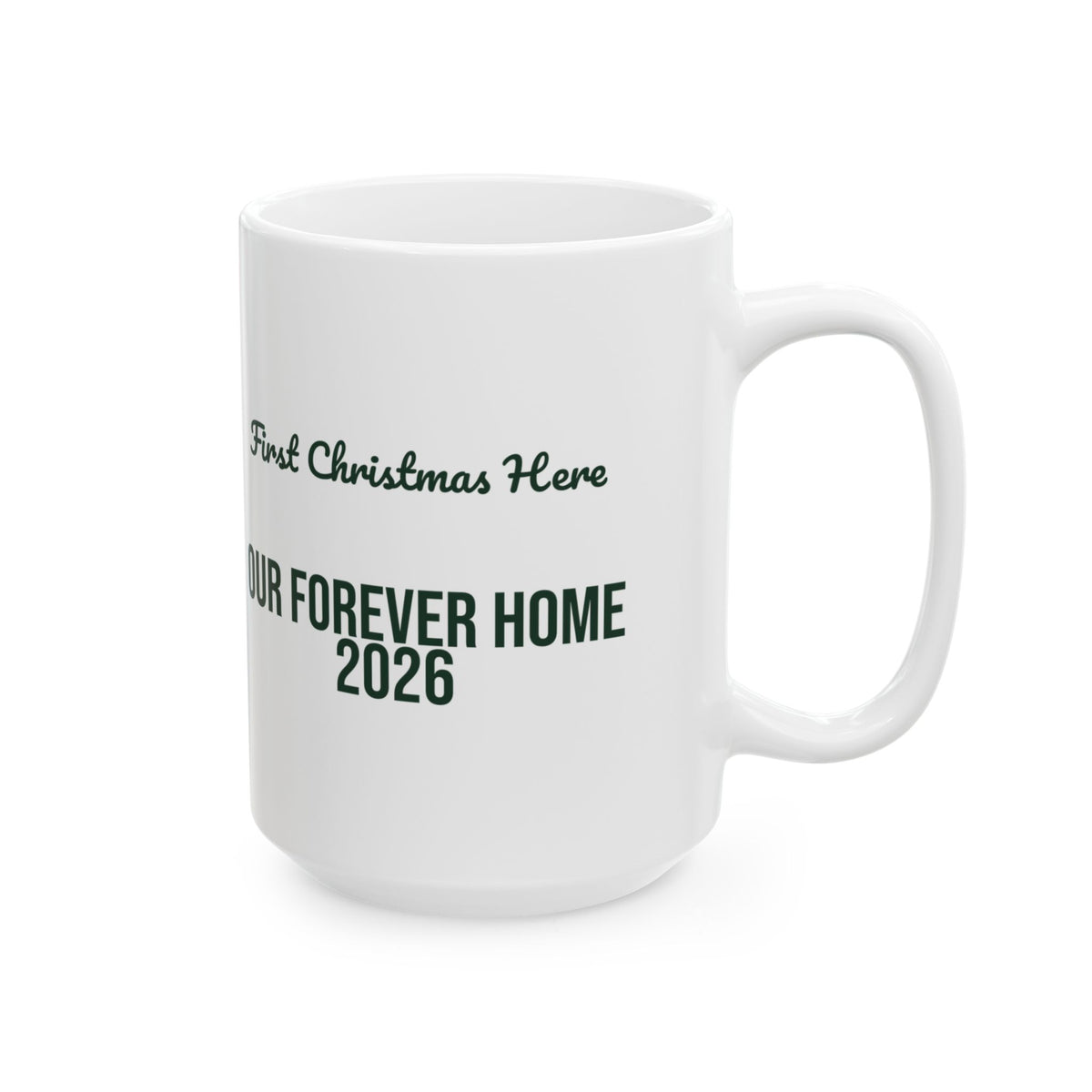 Christmas Coffee Mug First Christmas Here Our Forever Home 2026
