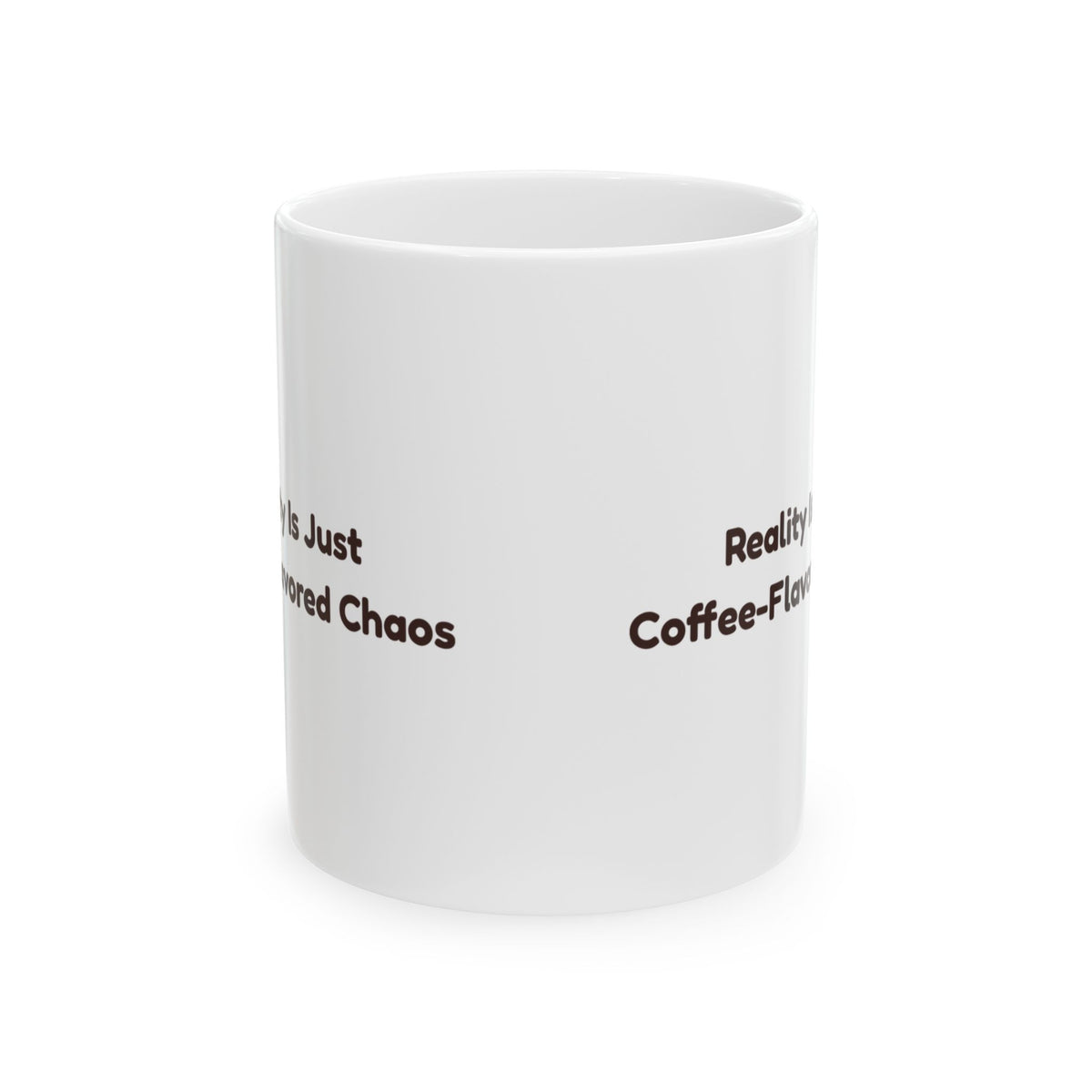 Coffee Mug Reality Is Just Coffee-Flavored Chaos
