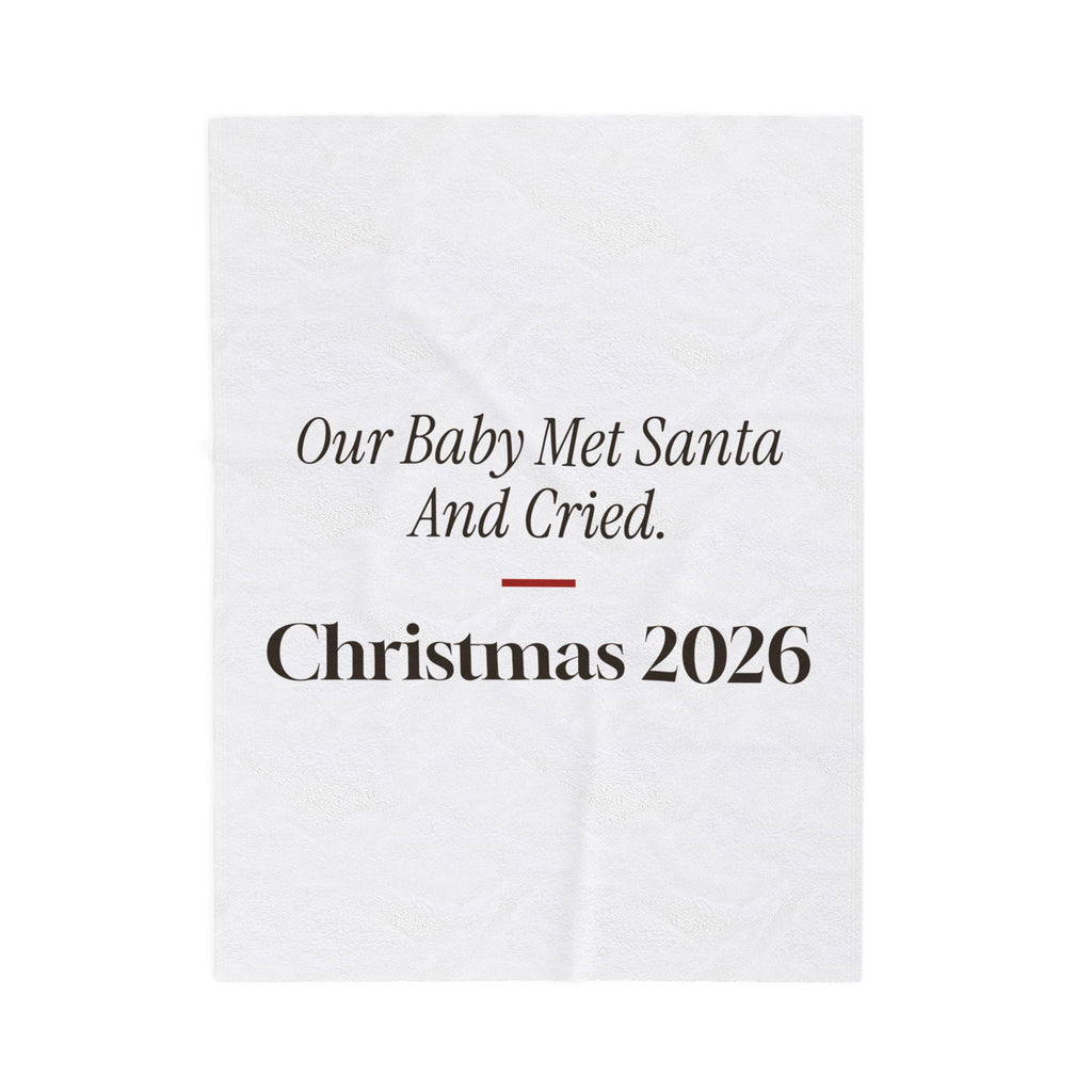 Funny Baby First Christmas Throw Blanket Our Baby Met Santa And Cried