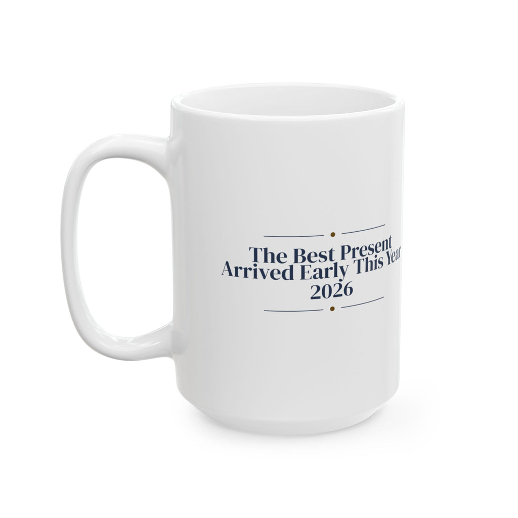 Baby's First Christmas Coffee Mug Our Present Arrived Early 2026 Keepsake