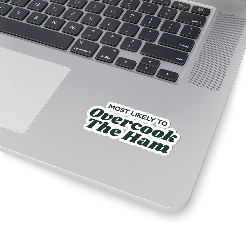 Funny Family Christmas Sticker Most Likely To Overcook The Ham