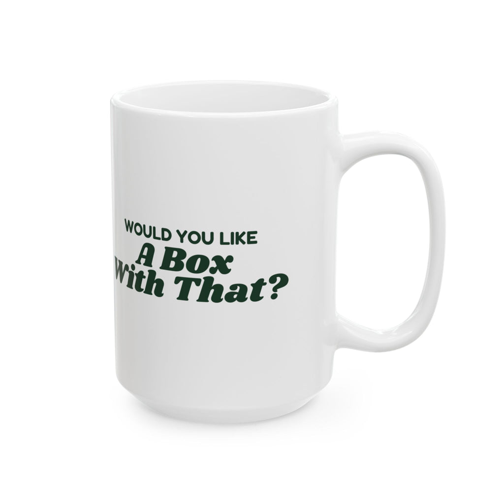 Funny Christmas Retail Coffee Mug Would You Like A Box With That