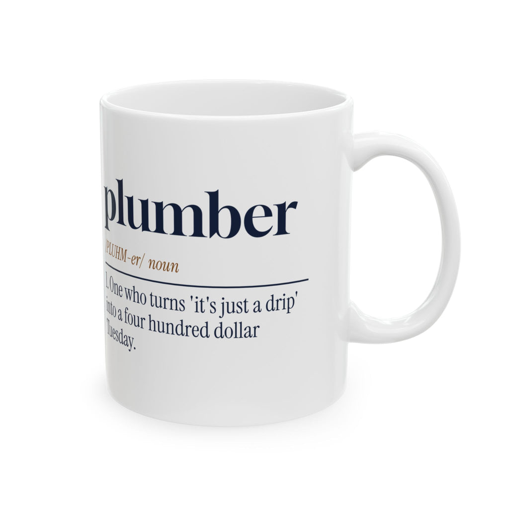 Funny Plumber Coffee Mug Turns a Drip into a Tuesday Bill