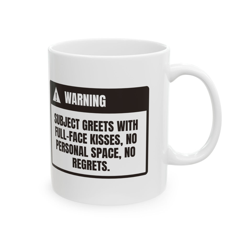 Funny Dog Coffee Mug Warning Full Face Kisses For Dog Lovers