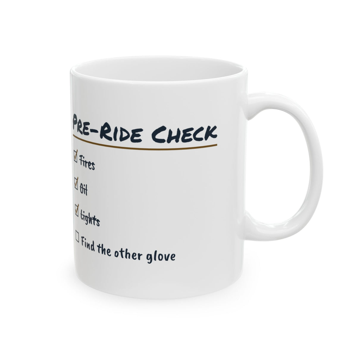 Funny Motorcycle Coffee Mug Pre-Ride Check Find The Other Glove