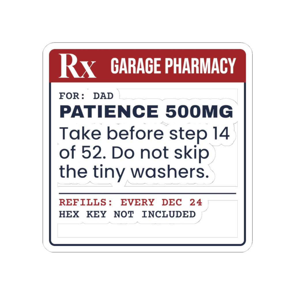 Funny Christmas Sticker Patience 500mg Prescription For Dad