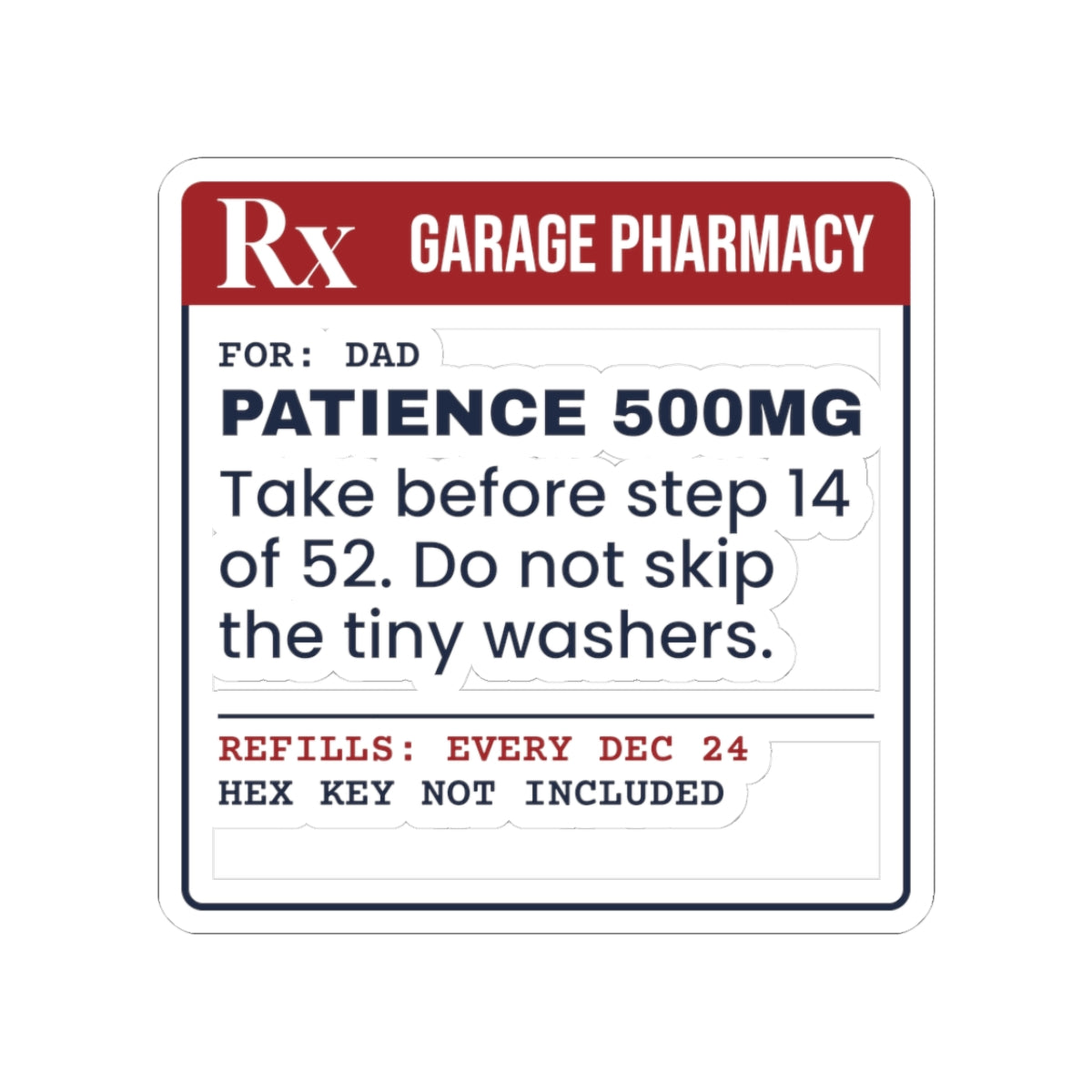 Funny Christmas Sticker Patience 500mg Prescription For Dad