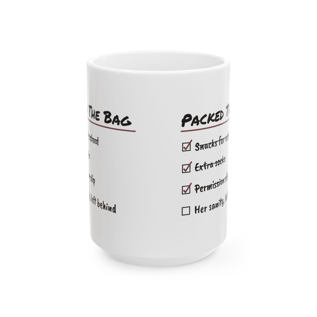 Funny Mom Checklist Coffee Mug Packed The Bag For Mom