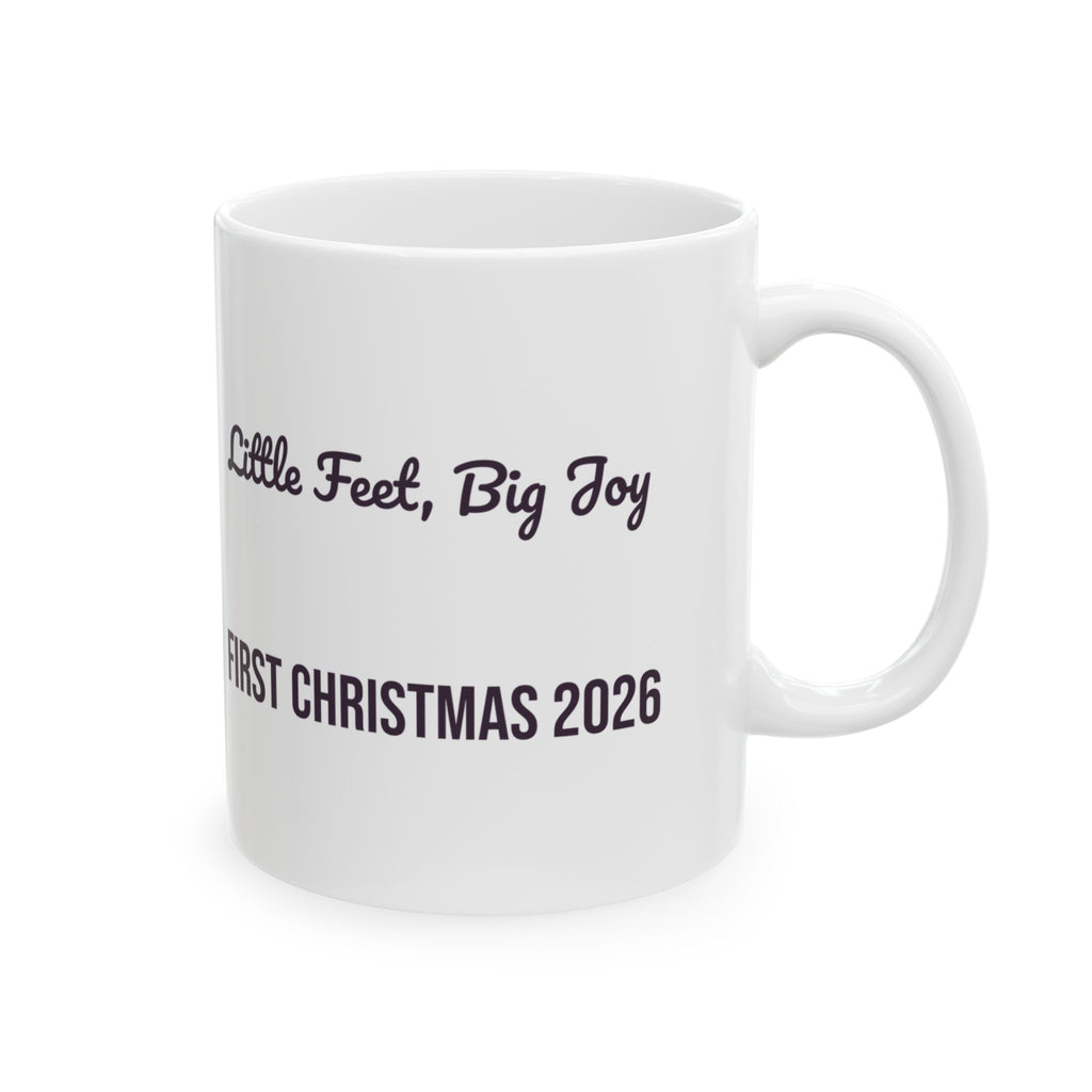 Babys First Christmas 2026 Coffee Mug Little Feet Big Joy For Parents