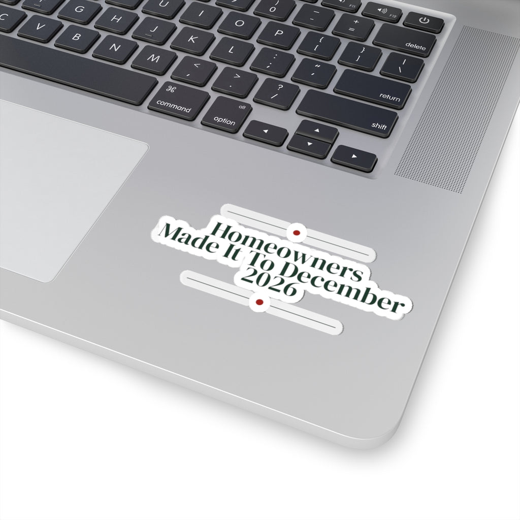 New Home Christmas Sticker Homeowners Made It To December 2026