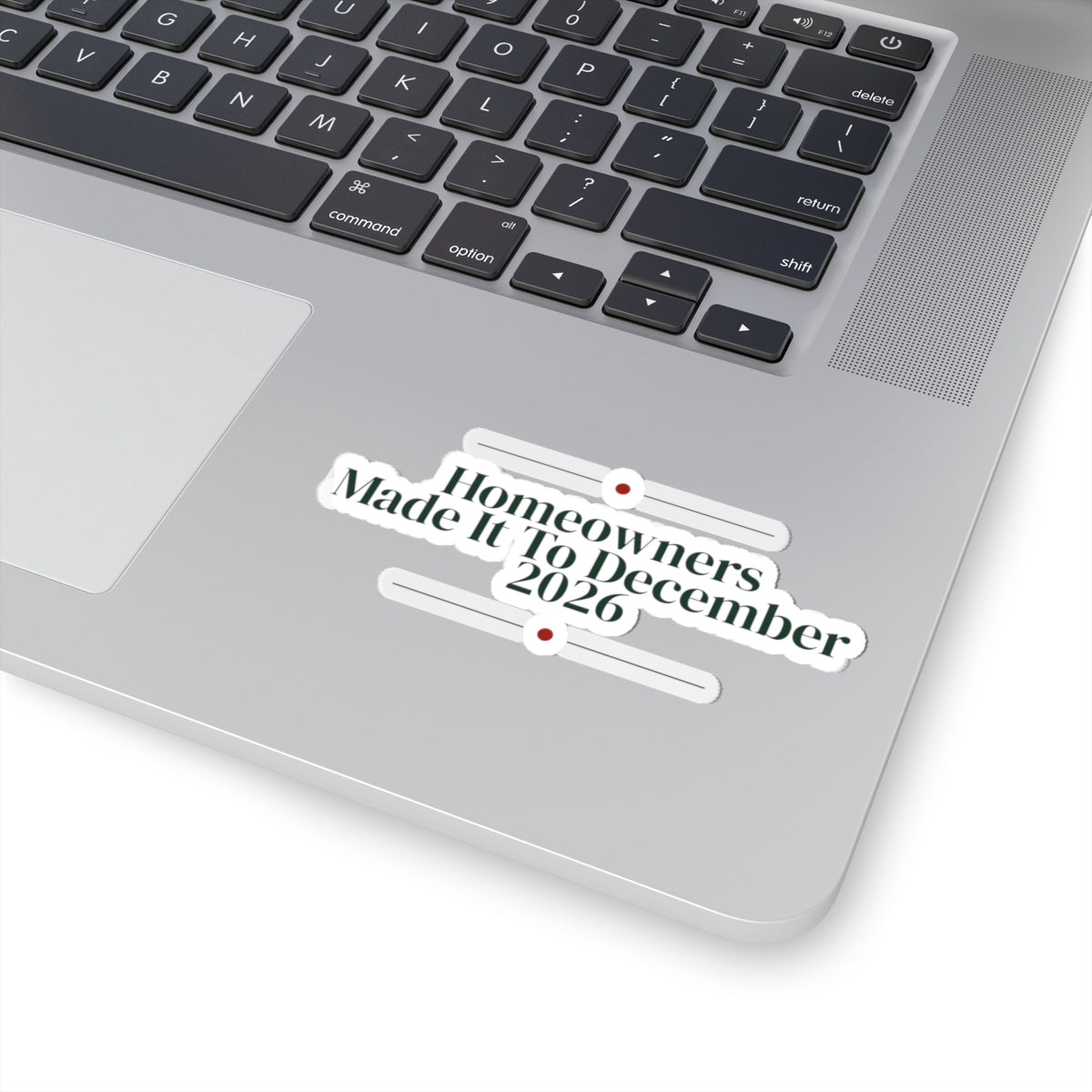 New Home Christmas Sticker Homeowners Made It To December 2026