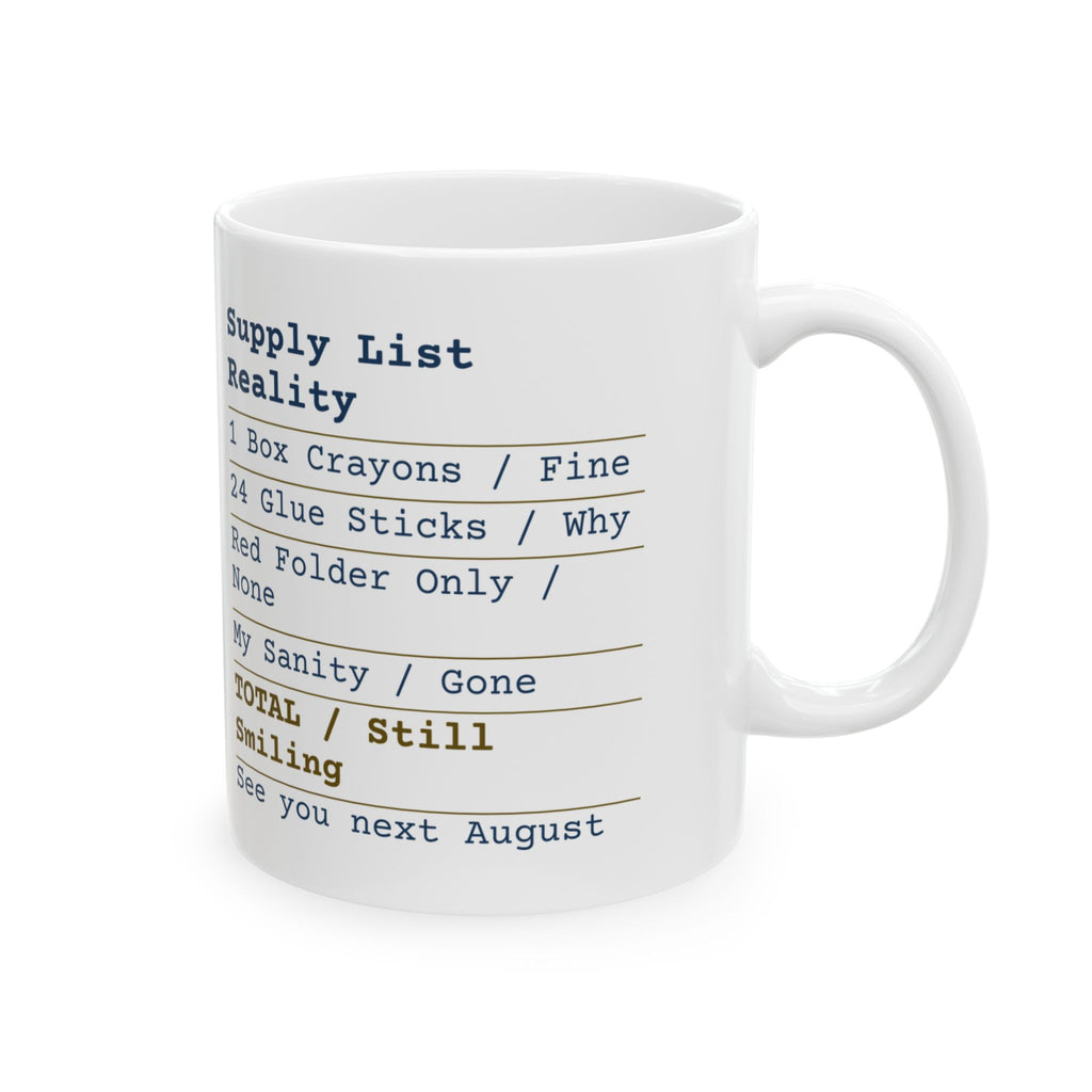 Supply List Still Smiling Funny Mug