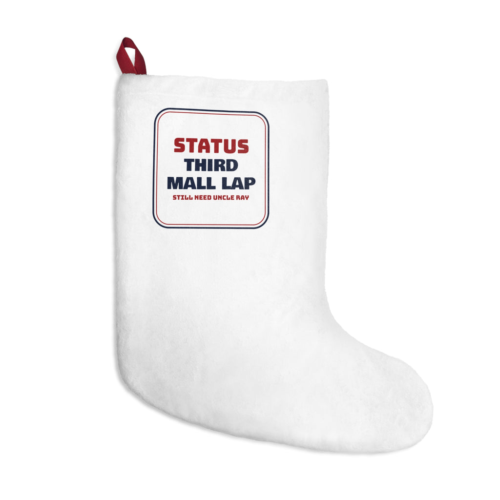 Funny Christmas Stocking Third Mall Lap Still Need Uncle Ray