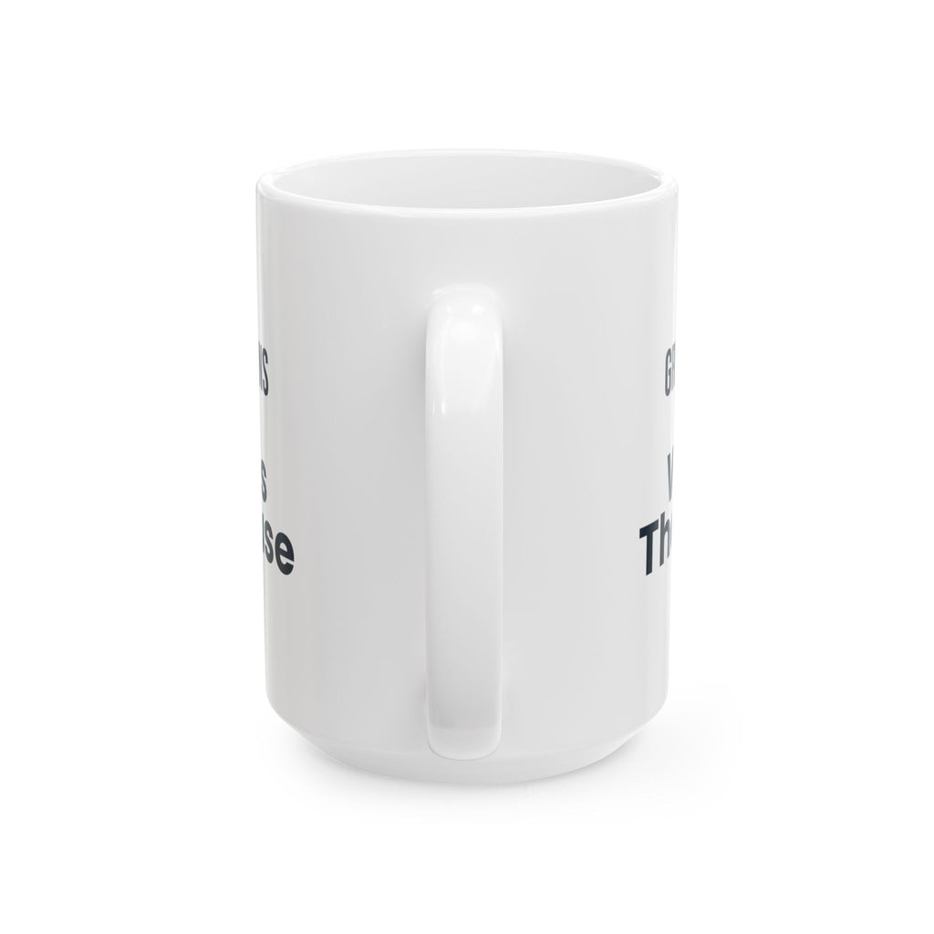 Funny Coffee Mug Grinds Beans At 5 AM For Coffee Lovers