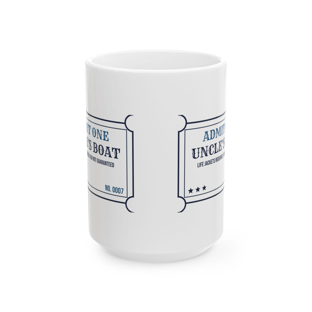 Funny Uncle Coffee Mug Uncle's Boat Fish Not Guaranteed Ticket
