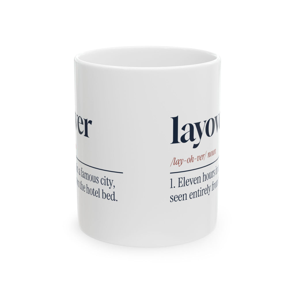 Funny Cabin Crew Mug Layover Definition Saw The Hotel Bed For Attendants