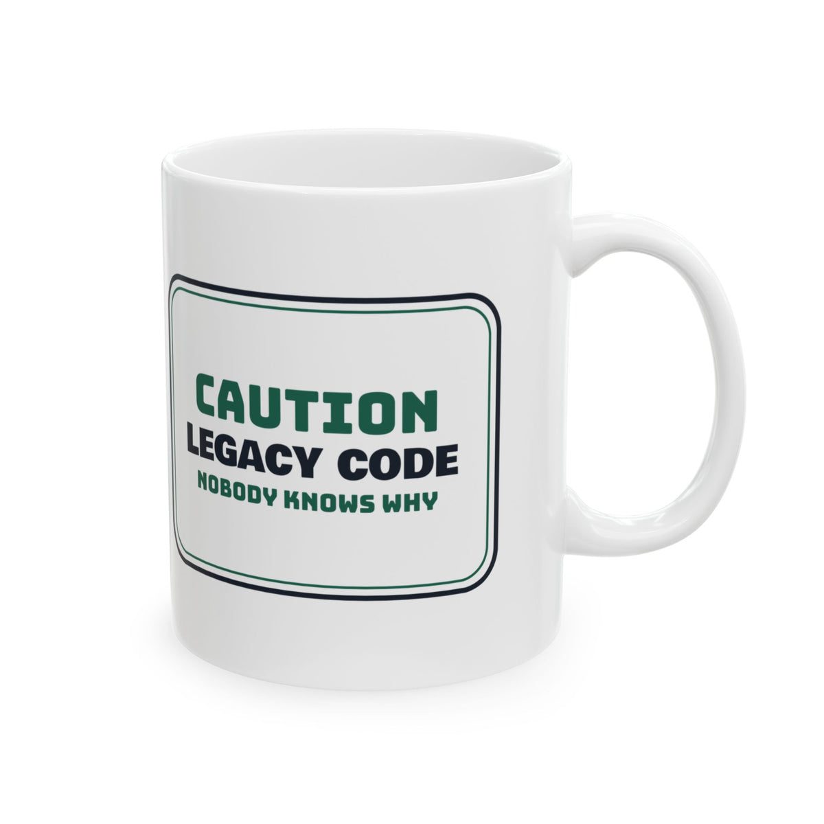 Funny Software Developer Coffee Mug Legacy Code Caution Sign