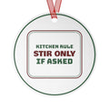 Funny Christmas Ornament Stir Only If Asked