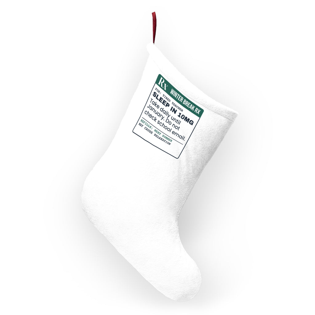 Funny Teacher Christmas Stocking Sleep In 10mg Prescription Label