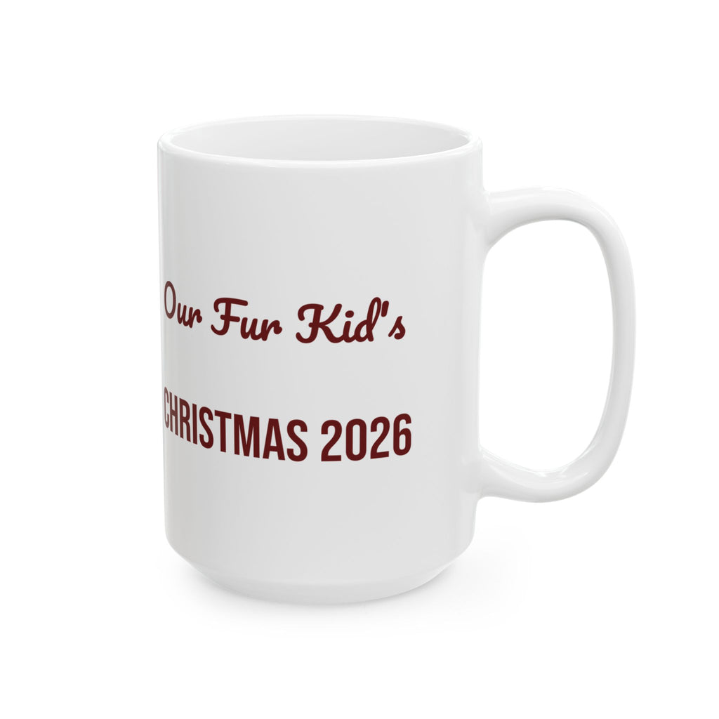 Christmas Dog Coffee Mug Our Fur Kid's Christmas 2026 Keepsake