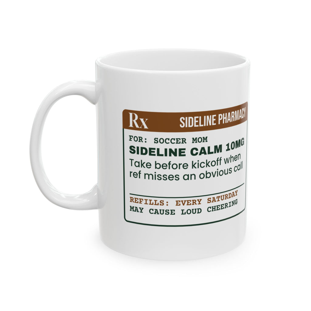 Soccer Mom Coffee Mug Sideline Calm Take As Needed