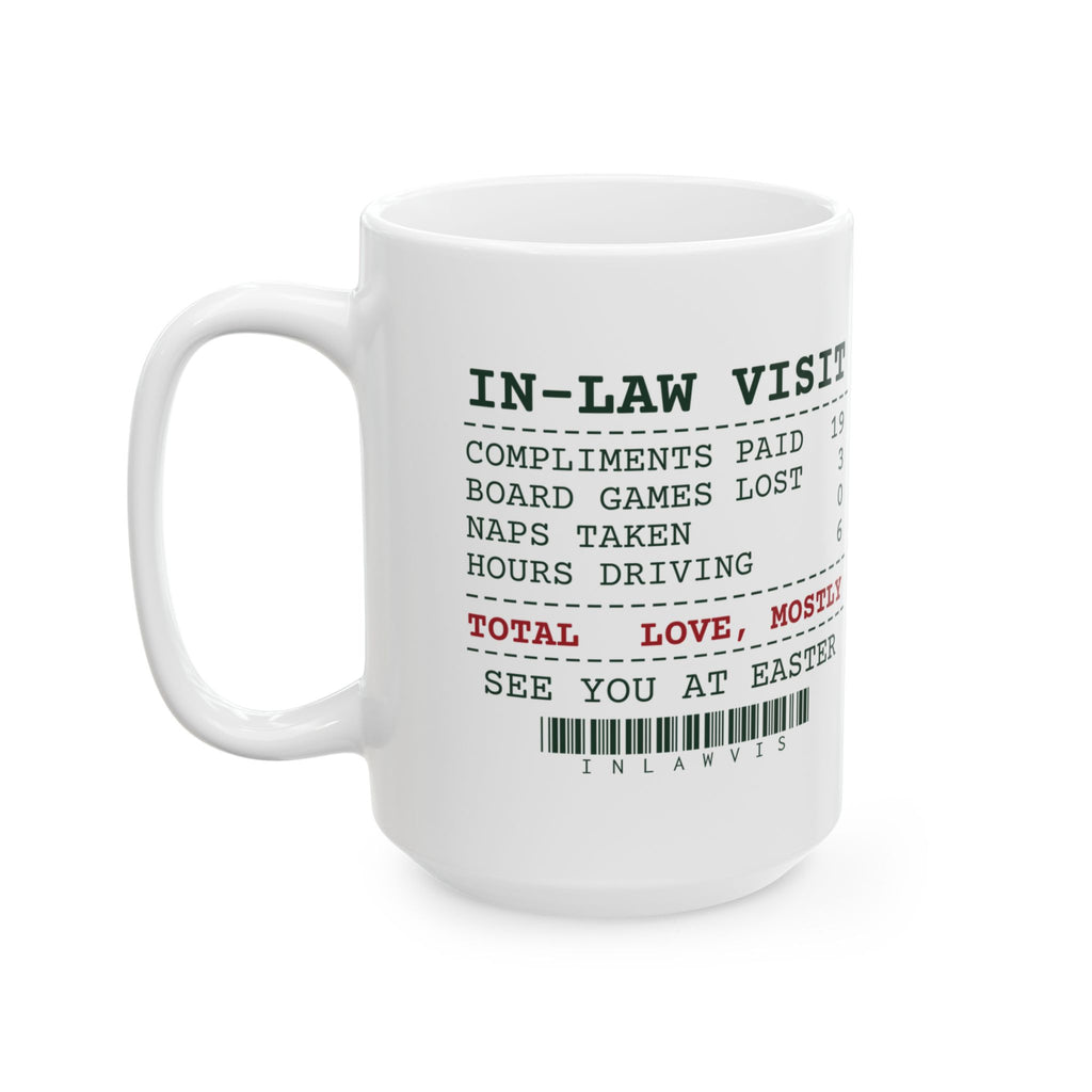 Funny Christmas In Laws Coffee Mug In-Law Visit Receipt