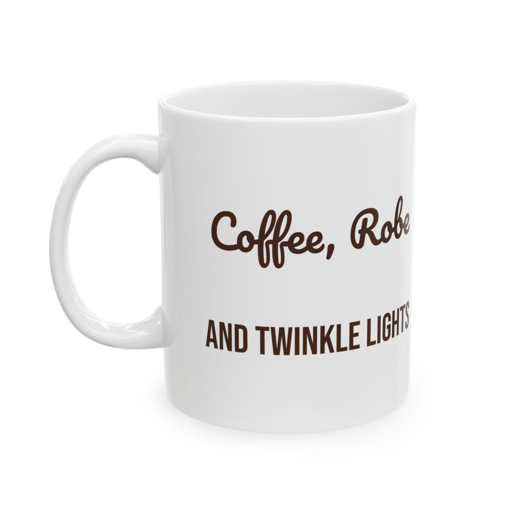 Christmas Morning Coffee Mug Coffee Robe And Twinkle Lights Cozy