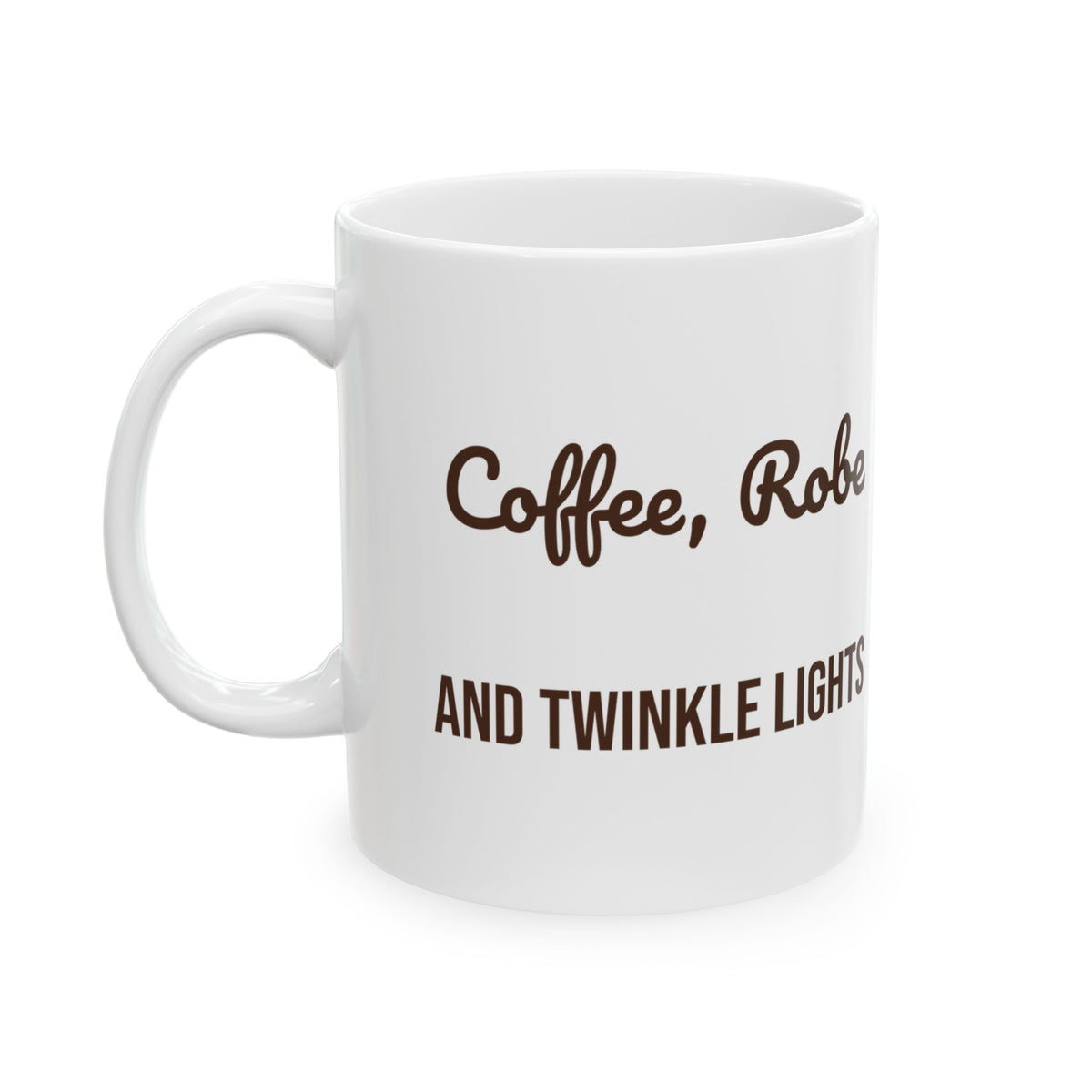Christmas Morning Coffee Mug Coffee Robe And Twinkle Lights Cozy