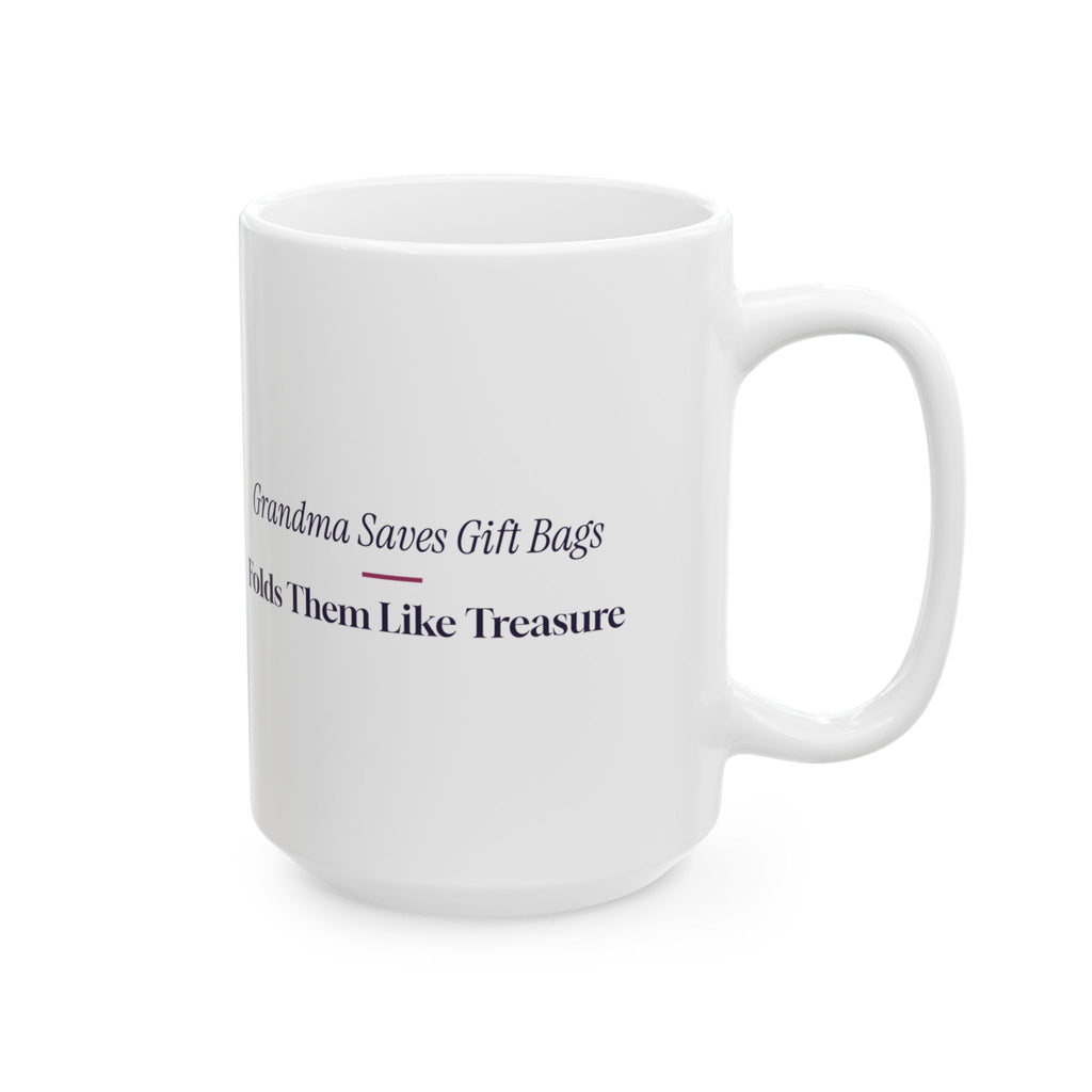 Funny Christmas Grandma Coffee Mug Grandma Saves The Gift Bags