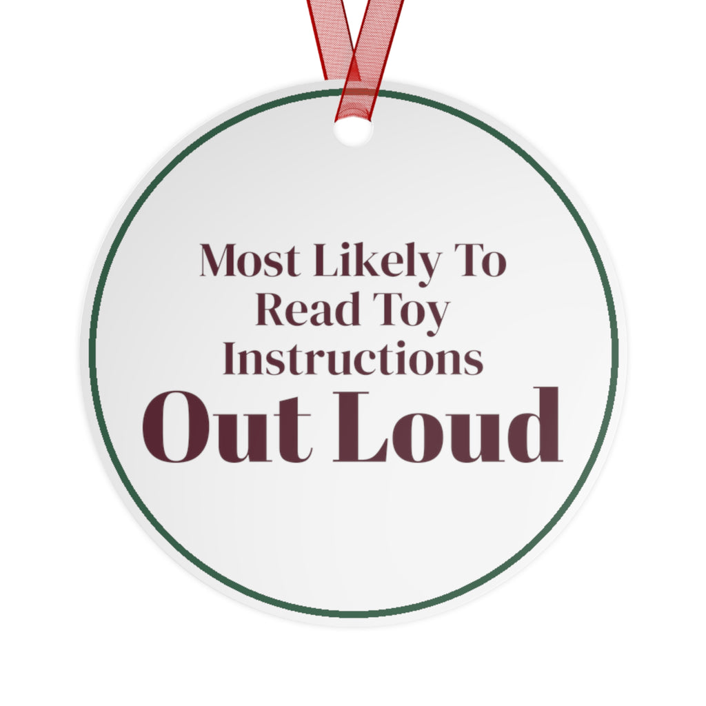 Funny Christmas Ornament Most Likely To Read Toy Instructions Aloud
