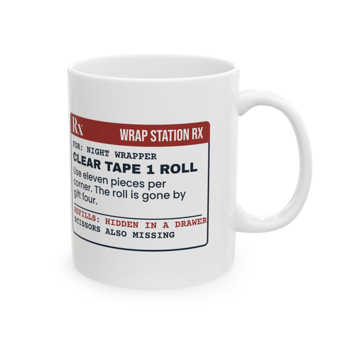 Funny Christmas Coffee Mug Clear Tape Prescription Late Night Wrapping