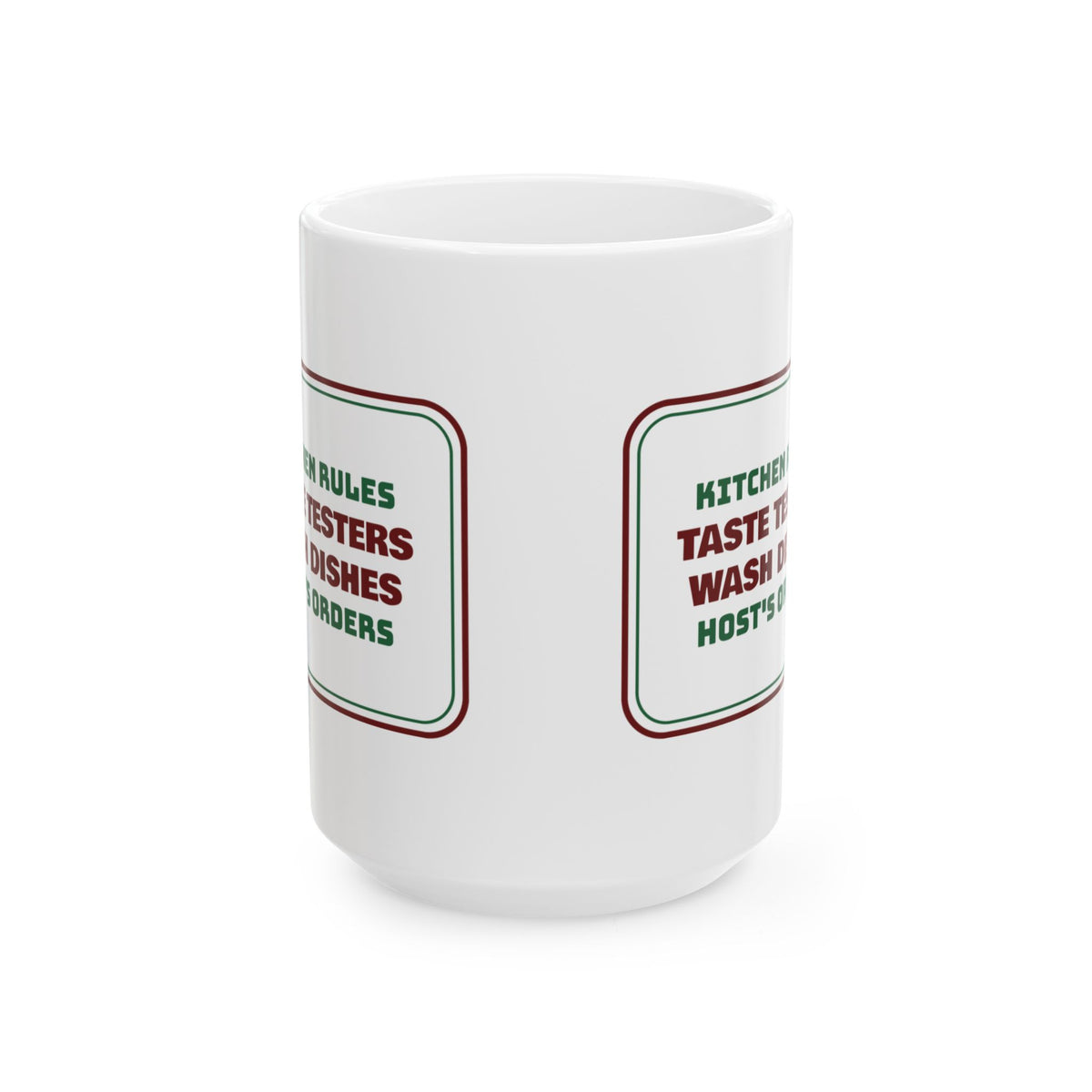 Funny Christmas Host Coffee Mug Taste Testers Wash Dishes Kitchen Sign