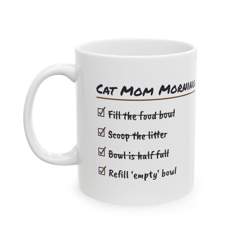 Funny Cat Mom Coffee Mug The Bowl Is Half Full Checklist Cup