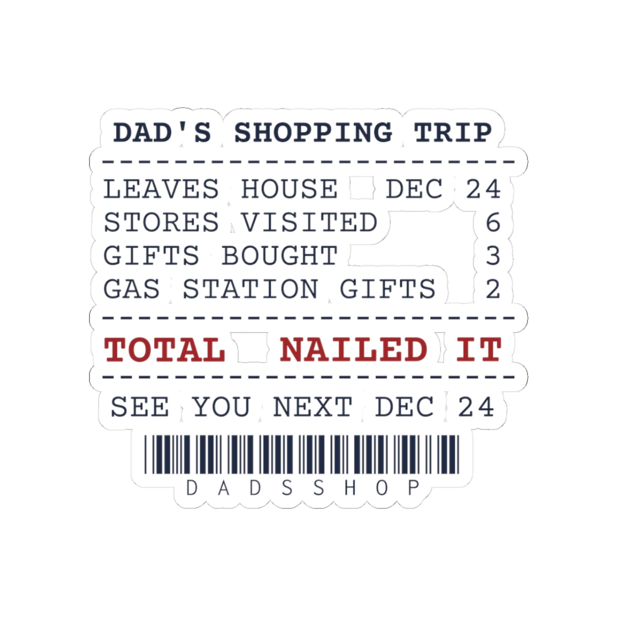 Funny Christmas Dad Sticker Shops On Dec 24 Receipt For Dad