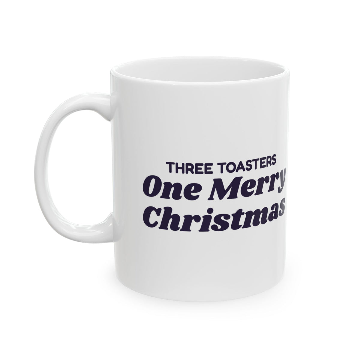 Funny Newlywed Christmas Coffee Mug Three Toasters One Merry Christmas